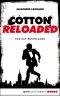 [Cotton Reloaded 11] • Tod auf Bestellung